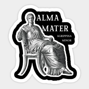 Alma Mater, Agrippina Minor Sticker